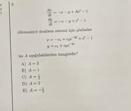 ( dx ) / ( dt ) = - x - y + Ae ^ ( t ) - 1 ( dy )