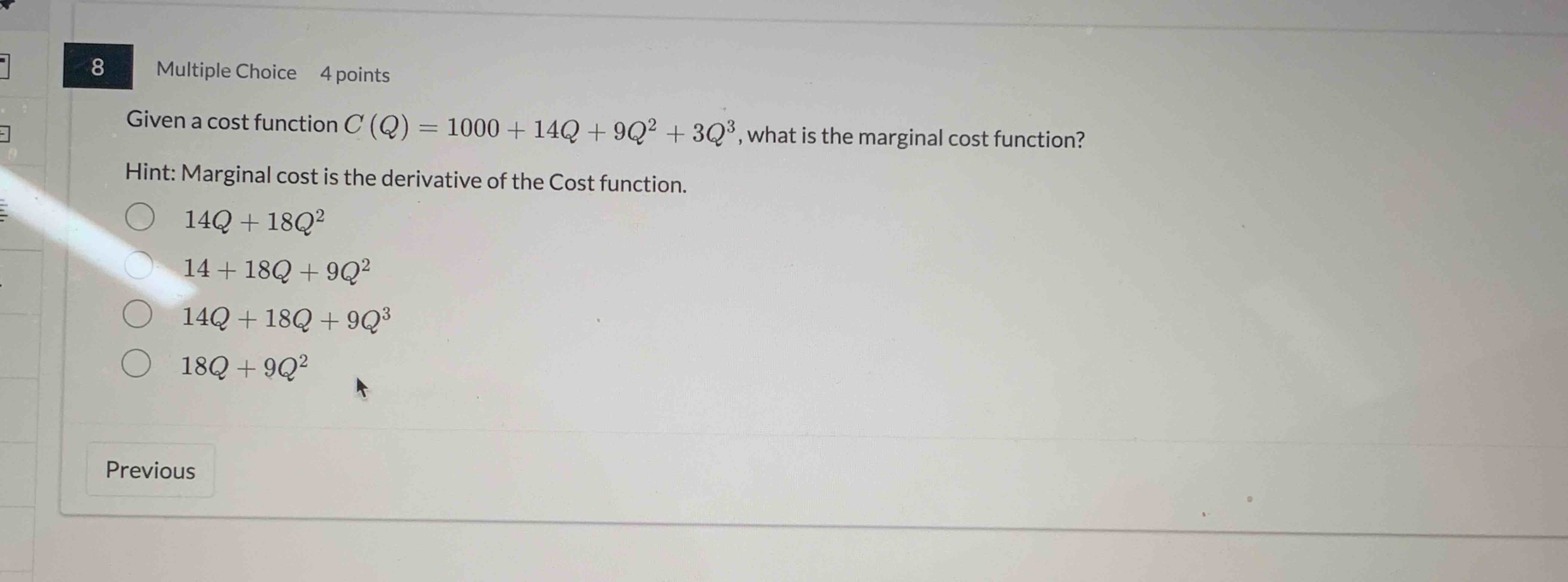 Given a cost function C ( Q ) = 1 0 0 0 + 1 4 Q +