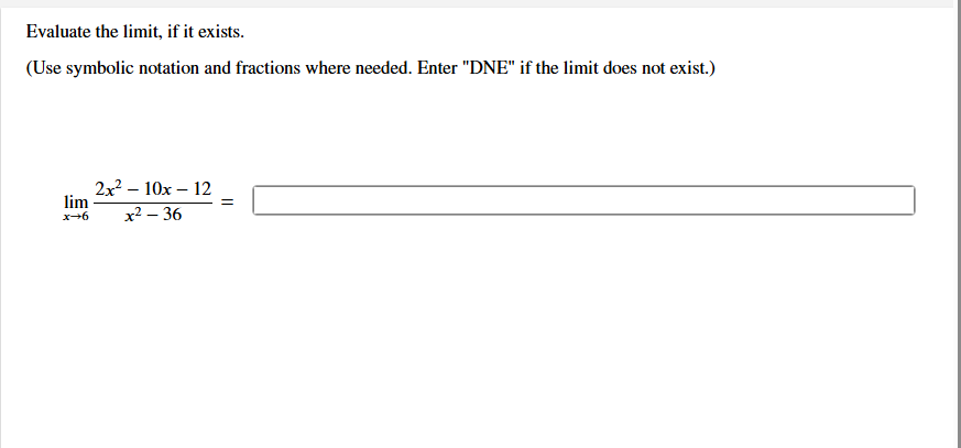 Evaluate the l i m i t , i f i t exists. ( U s e
