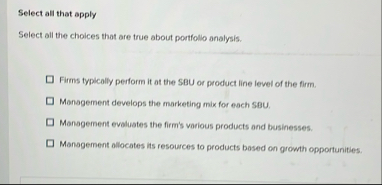 Select all that apply Select all the choices that