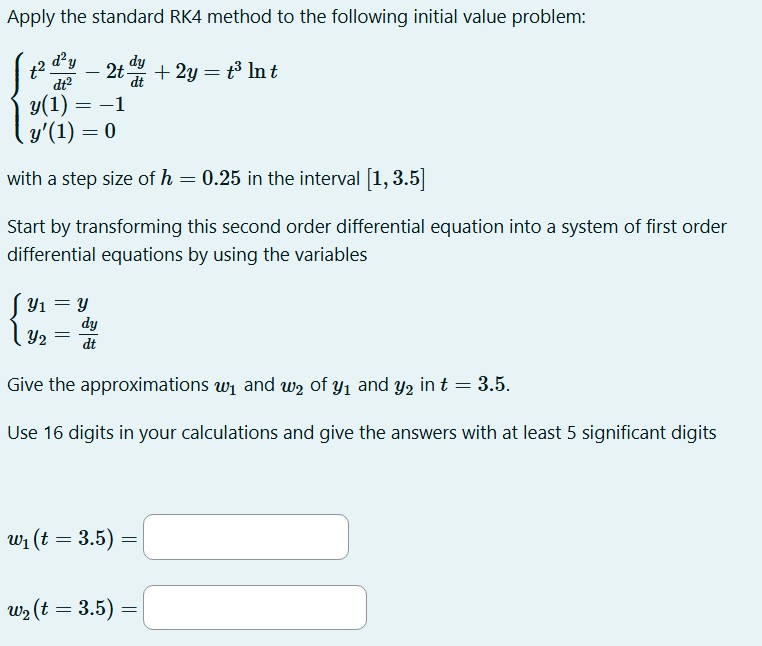 Apply the standard R K 4 method t o the following