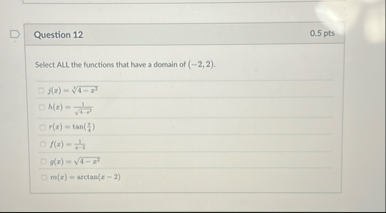 Question 1 2 0 . 5 pts Select ALL the functions