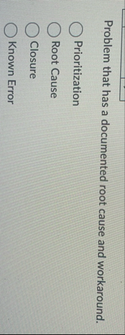 Problem that has a documented root cause and