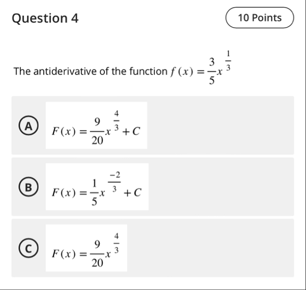 Question 4 1 0 Points The antiderivative of the