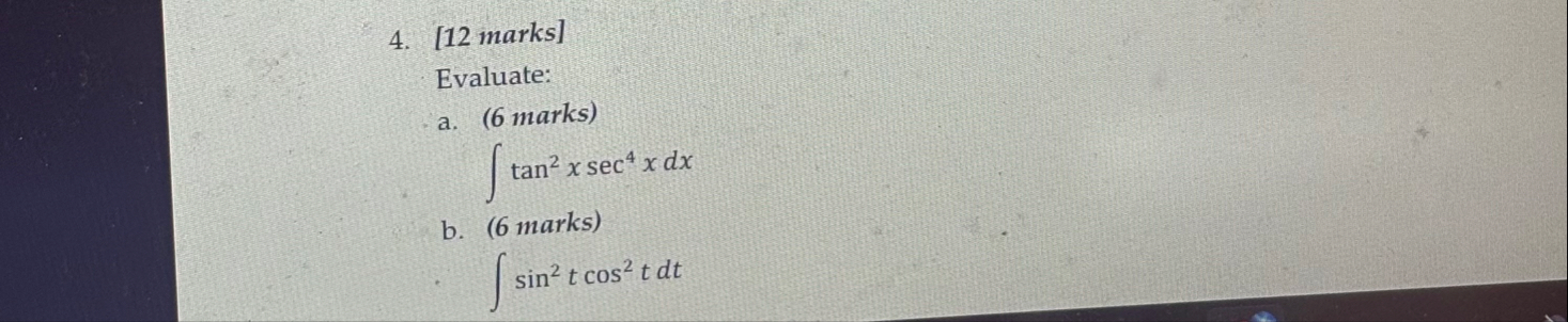 [ 1 2 marks ] Evaluate: a . ( 6 marks ) t a n 2 x