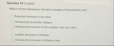 Question 1 4 ( 1 point ) Which of the following