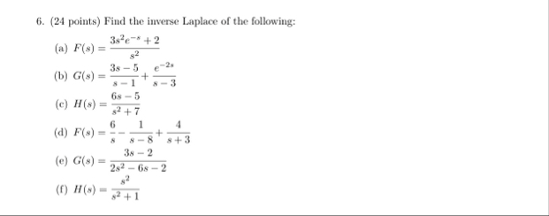 Find the inverse Laplace of the following: ( a )