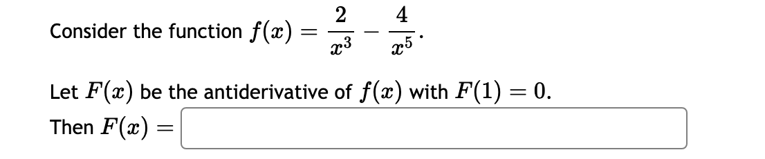 Consider the function f ( x ) = 2 x 3 - 4 x 5 .