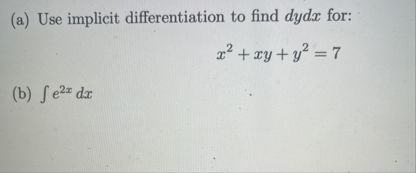 ( a ) Use implicit differentiation to find d y d