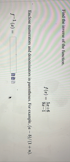 Find the inverse of the function. f ( x ) = 5 x 6