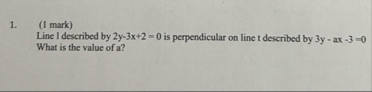 ( I mark ) Line 1 described by 2 y - 3 x 2 = 0 is
