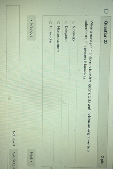 Question 2 3 2 pts When a manager intentionally