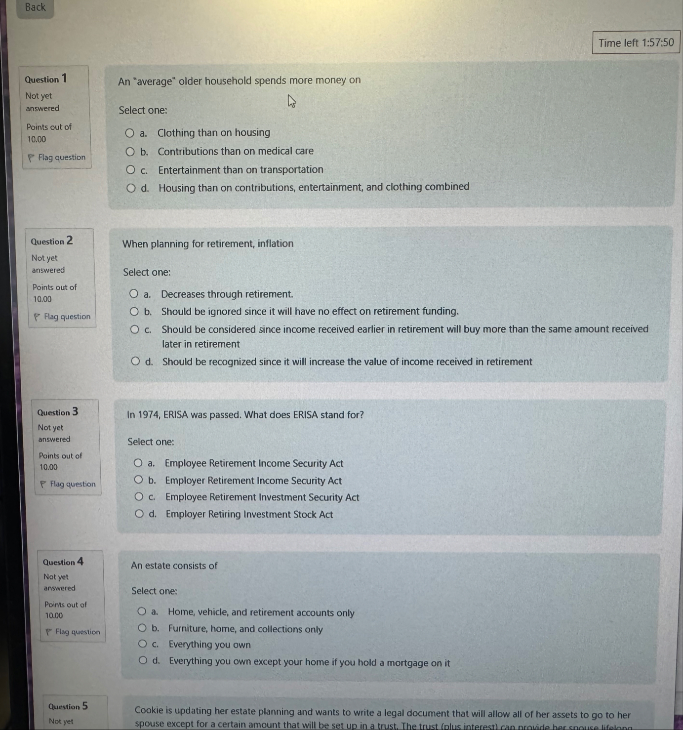 Time left 1 : 5 7 : 5 0 Question 1 Not yet