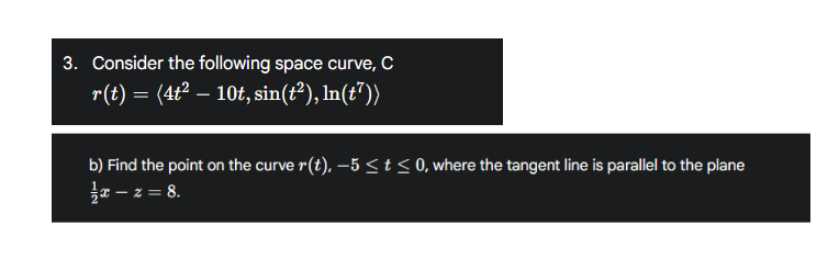 Consider the following space curve, C r ( t ) = (