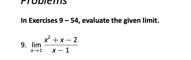 I n Exercises 9 - 5 4 , evaluate the given l i m