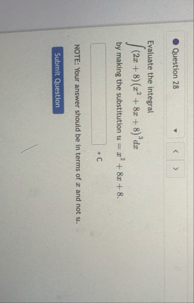 Evaluate the integral ( 2 x 8 ) ( x 2 8 x 8 ) 3 d