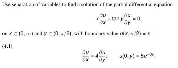 Use separation o f variables t o find a solution