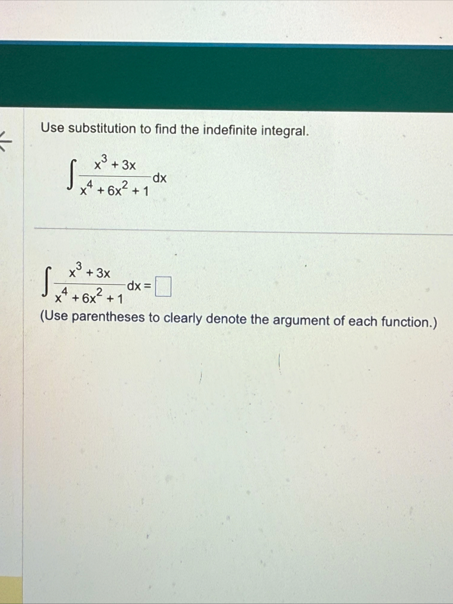 Use substitution to find the indefinite integral.