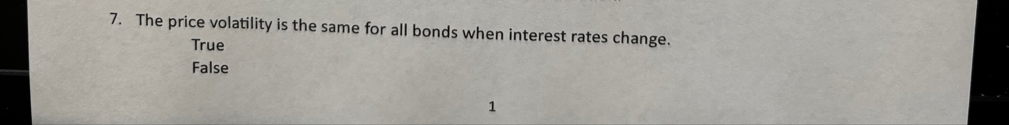The price volatility is the same for all bonds