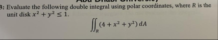 Evaluate the following double integral using