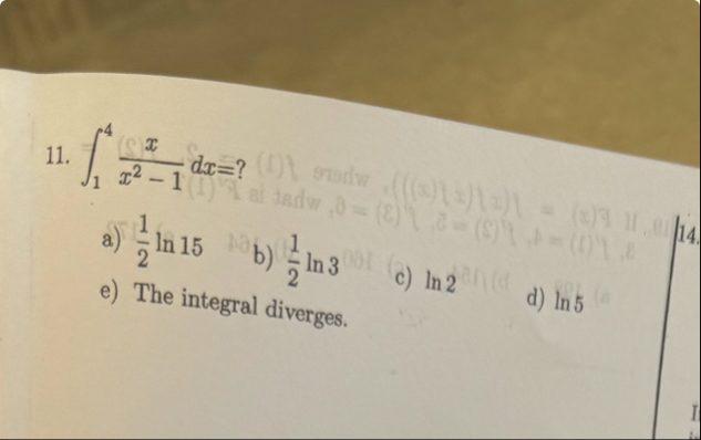 1 4 x x 2 - 1 d x = ? a ) 1 2 l n 1 5 b ) 1 2 l n