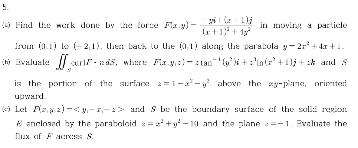 ( a ) Find the work done by the force F ( x , y )