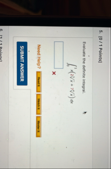 [ 0 / 1 Points ] Evaluate the definite integral.