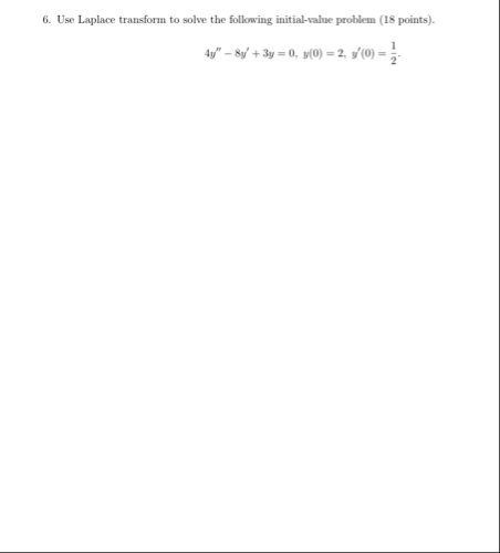 Use Laplace transform to solve the following
