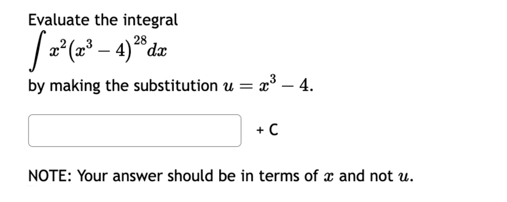 Evaluate the integral x 2 ( x 3 - 4 ) 2 8 d x b y