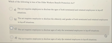 Which of the following is true of the Older