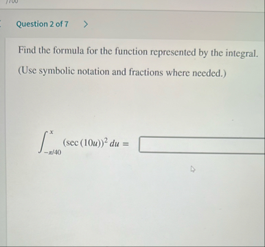 Question 2 of 7 Find the formula for the function