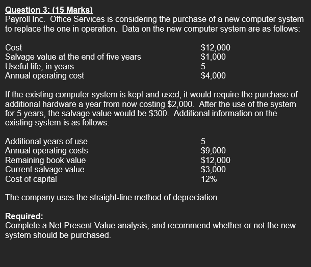 Question 3 : ( 1 5 Marks ) Payroll Inc. Office