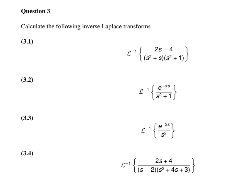 Question 3 Calculate the following inverse