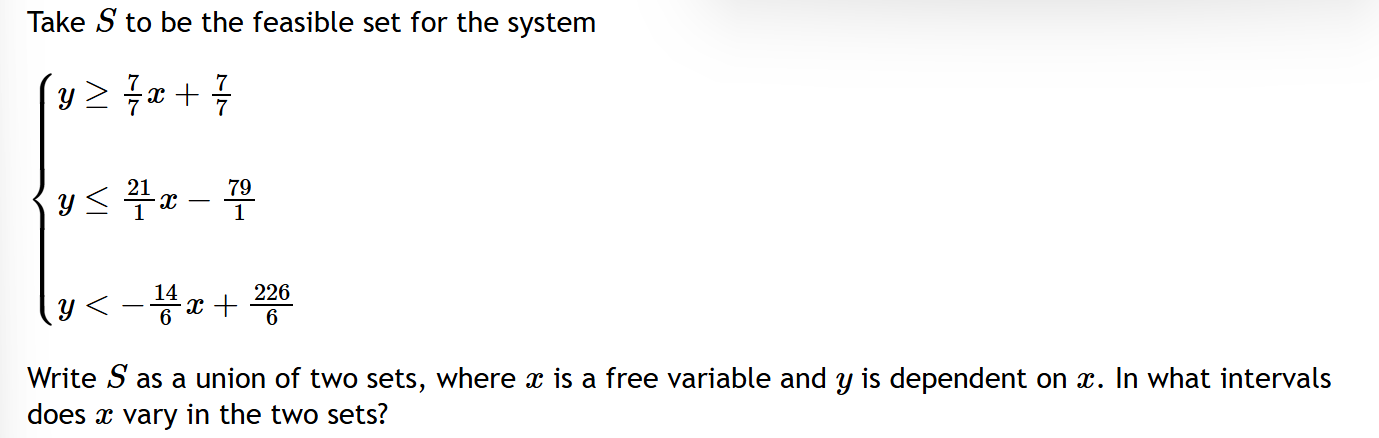 Take S t o b e the feasible set for the system y