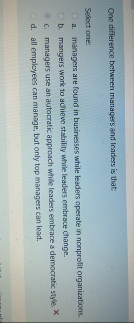 One difference between managers and leaders is