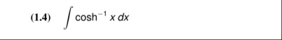 ( 1 . 4 ) c o s h - 1 x d x