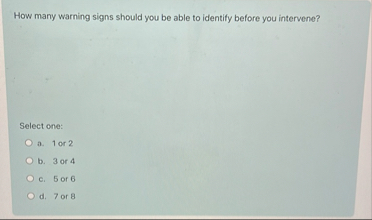 How many warning signs should you be able to