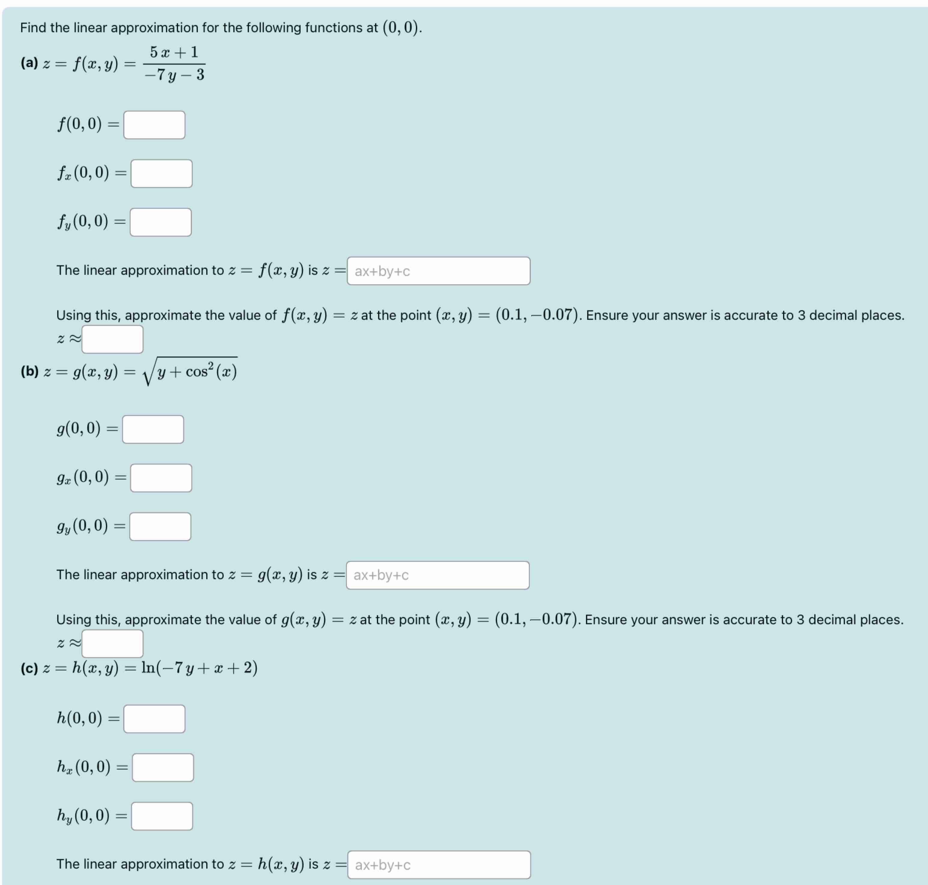 Find the linear approximation for the following