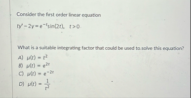 Consider the first order linear equation t y ' -