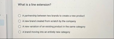 What is a line extension? A partnership between