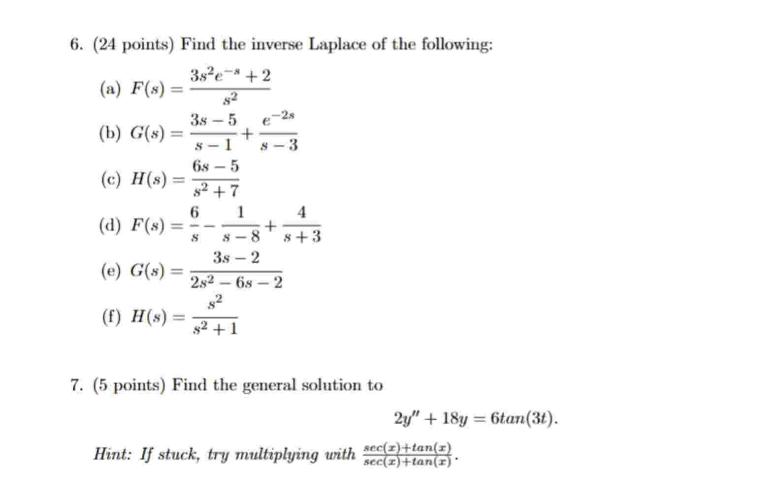 ( 2 4 points ) Find the inverse Laplace o f the