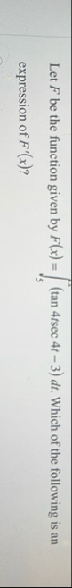 Let F be the function given by F ( x ) = 5 x ( t