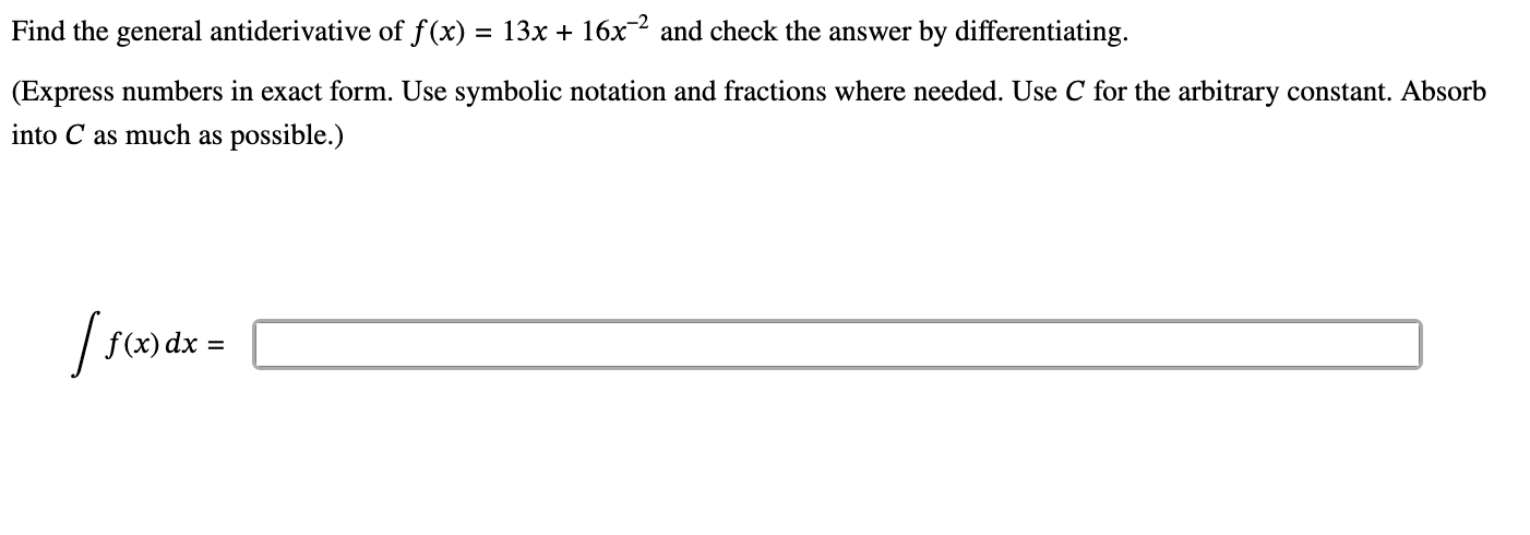 Find the general antiderivative o f f ( x ) = 1 3
