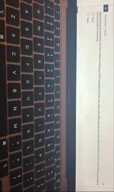 2 True or False 5 points Signals that more