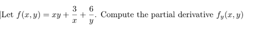 Let f ( x , y ) = x y + 3 x + 6 y . Compute the
