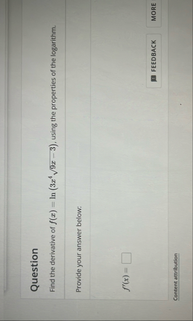 Question Find the derivative of f ( x ) = l n ( 3