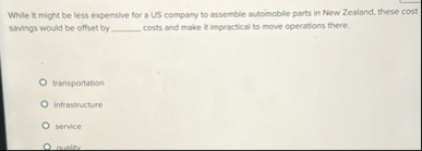 While it might be less expensive for a US company