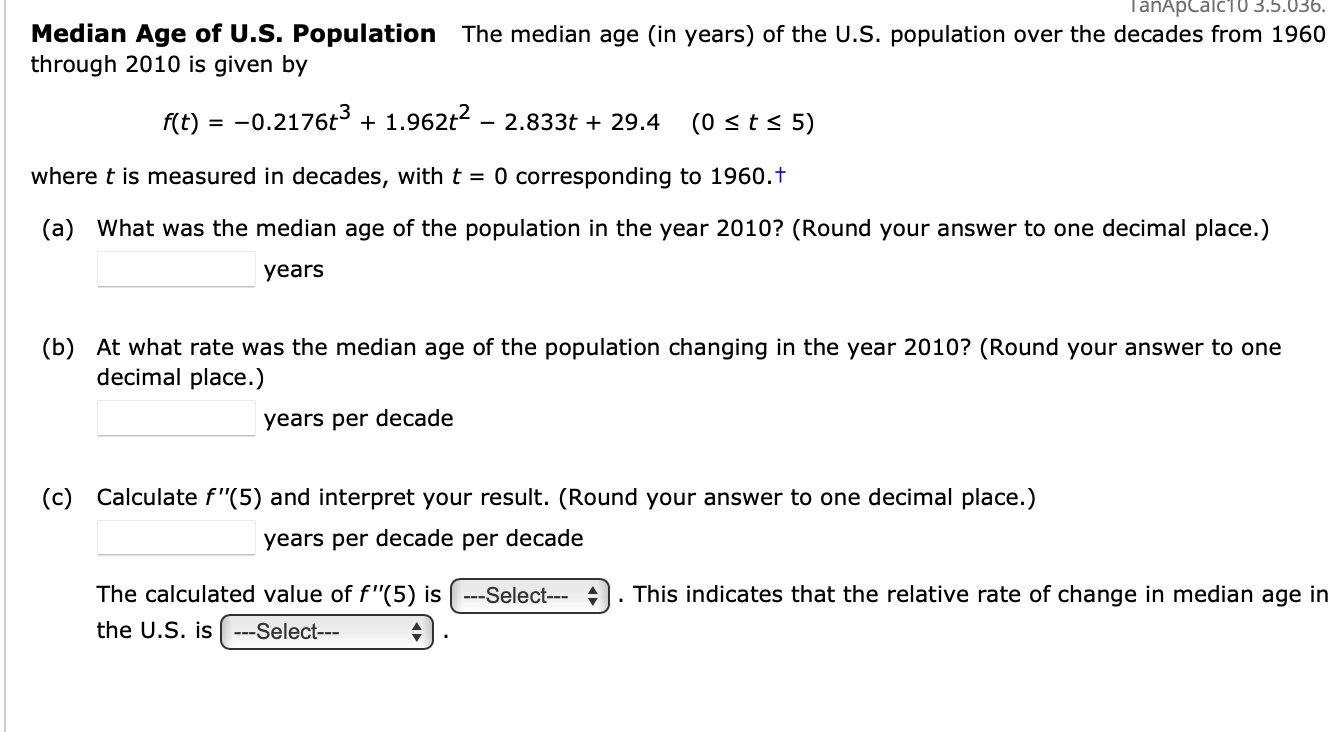 Median Age o f U . S . Population The median age