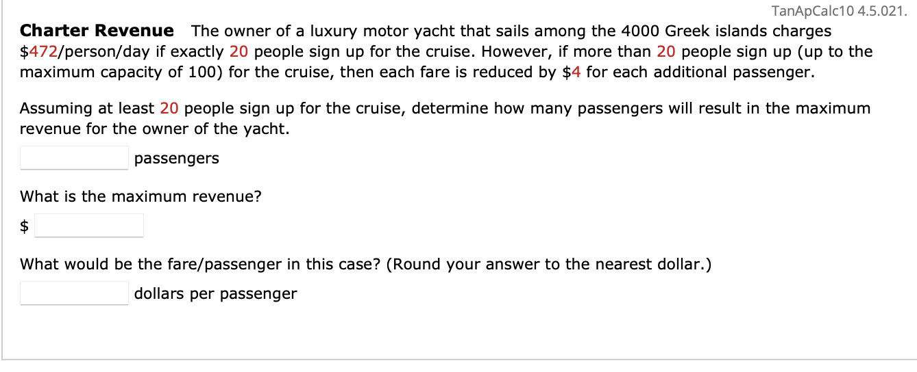 Charter Revenue The owner of a luxury motor yacht