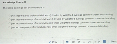 Knowledge Check O 1 The basic earnings per share